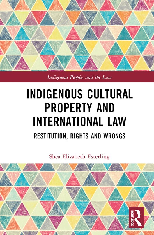 Front cover_Indigenous Cultural Property and International Law