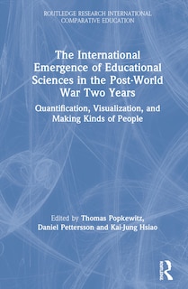 Front cover_The International Emergence of Educational Sciences in the Post-World War Two Years