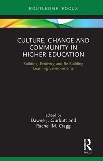 Front cover_Culture, Change And Community In Higher Education