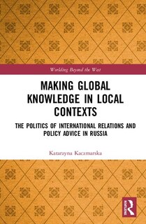 Couverture_Making Global Knowledge In Local Contexts