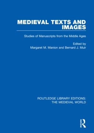 Medieval Texts And Images: Studies Of Manuscripts From The Middle Ages