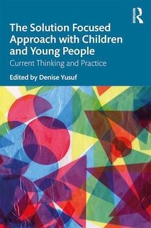 Couverture_The Solution Focused Approach With Children And Young People