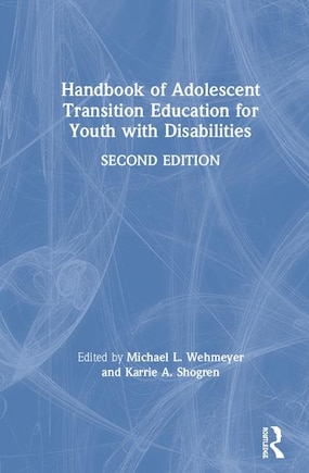 Handbook Of Adolescent Transition Education For Youth With Disabilities