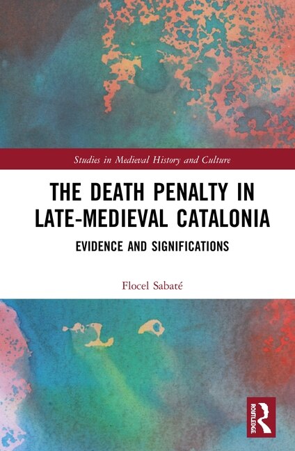 Couverture_The Death Penalty in Late-Medieval Catalonia