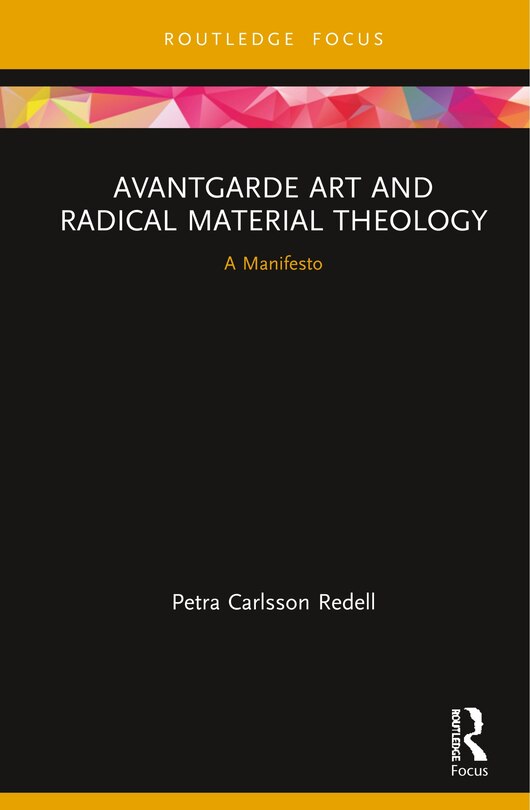 Front cover_Avantgarde Art And Radical Material Theology