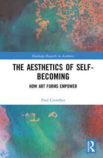 Front cover_The Aesthetics Of Self-becoming
