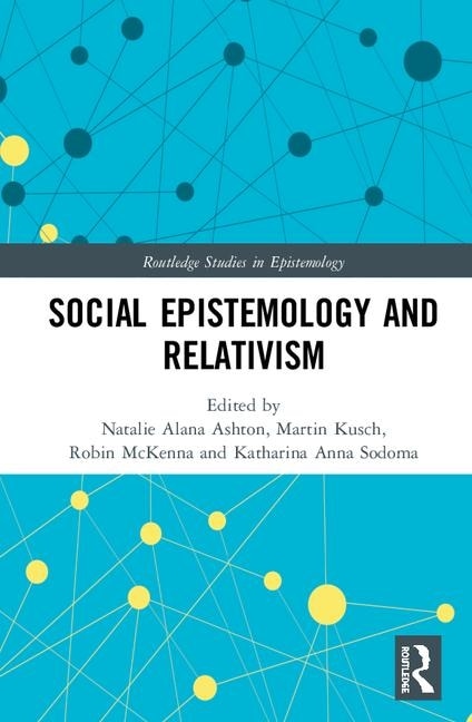 Front cover_Social Epistemology And Relativism