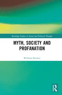Front cover_Myth, Society and Profanation