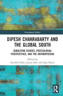 Couverture_Dipesh Chakrabarty And The Global South