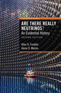 Are There Really Neutrinos?: An Evidential History