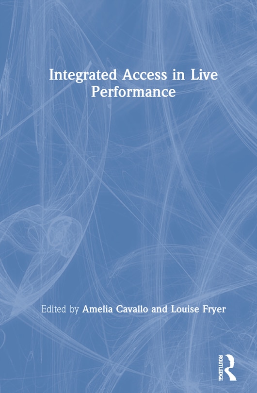Front cover_Integrated Access In Live Performance