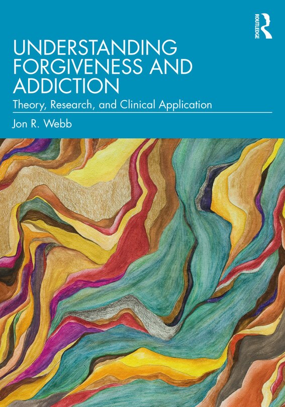 Couverture_Understanding Forgiveness And Addiction