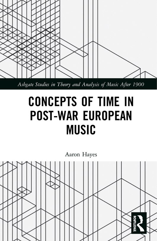 Concepts Of Time In Post-war European Music