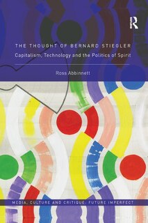 Front cover_Thought of Bernard Stiegler