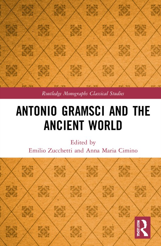Front cover_Antonio Gramsci And The Ancient World