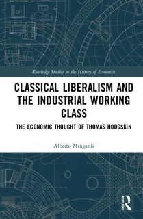 Couverture_Classical Liberalism And The Industrial Working Class