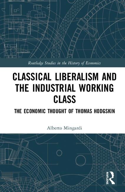 Couverture_Classical Liberalism And The Industrial Working Class