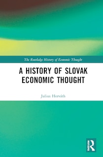 Couverture_A History Of Slovak Economic Thought