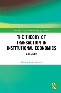 Couverture_The Theory Of Transaction In Institutional Economics