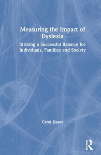 Front cover_Measuring The Impact Of Dyslexia