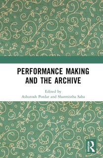 Front cover_Performance Making and the Archive