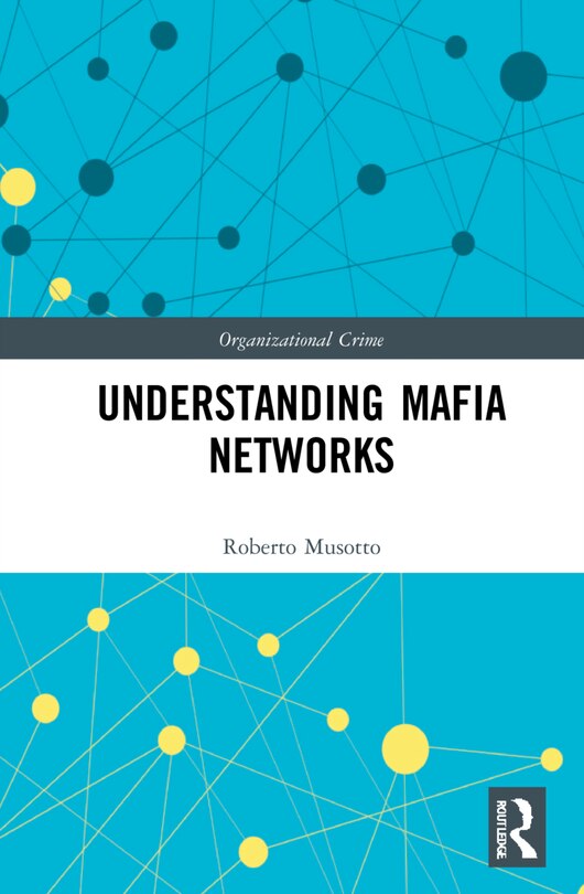 Front cover_Understanding Mafia Networks