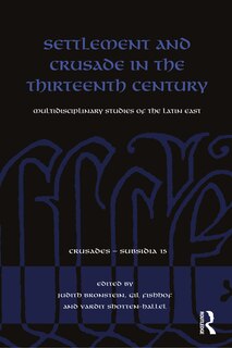 Front cover_Settlement and Crusade in the Thirteenth Century
