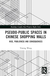 Couverture_Pseudo-public Spaces In Chinese Shopping Malls