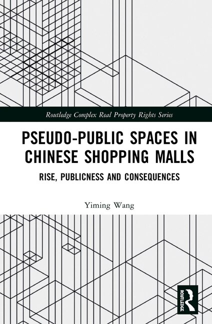 Couverture_Pseudo-public Spaces In Chinese Shopping Malls