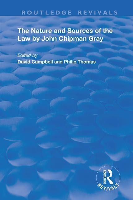 Front cover_The Nature And Sources Of The Law By John Chipman Gray