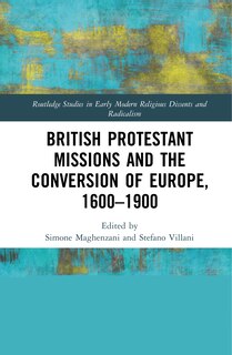 Front cover_British Protestant Missions And The Conversion Of Europe, 1600-1900
