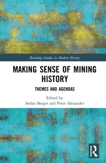 Couverture_Making Sense Of Mining History