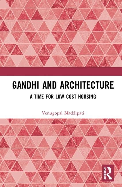 Front cover_Gandhi And Architecture