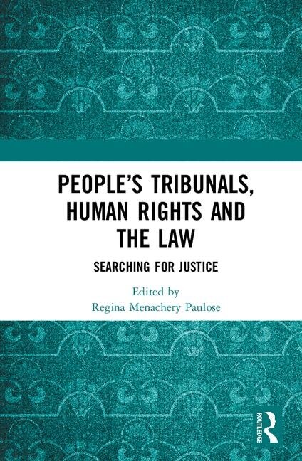 Front cover_People's Tribunals, Human Rights And The Law