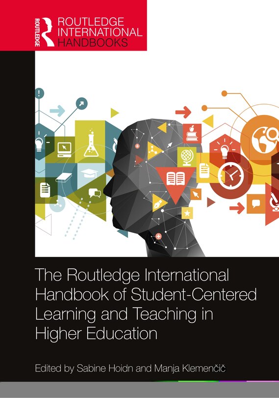 Front cover_Routledge International Handbook of Student-Centered Learning and Teaching in Higher Education