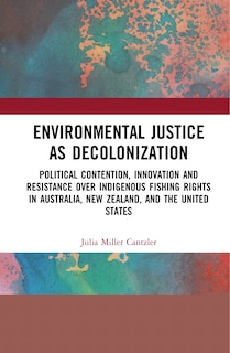 Couverture_Environmental Justice as Decolonization