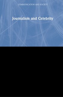 Front cover_Journalism And Celebrity