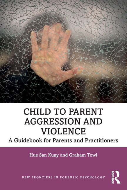 Front cover_Child To Parent Aggression And Violence