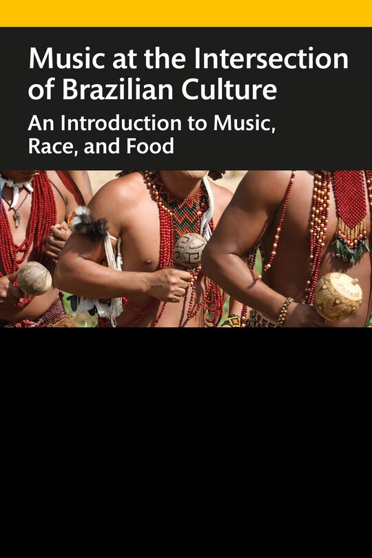 Front cover_Music At The Intersection Of Brazilian Culture