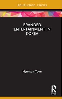 Couverture_Branded Entertainment In Korea