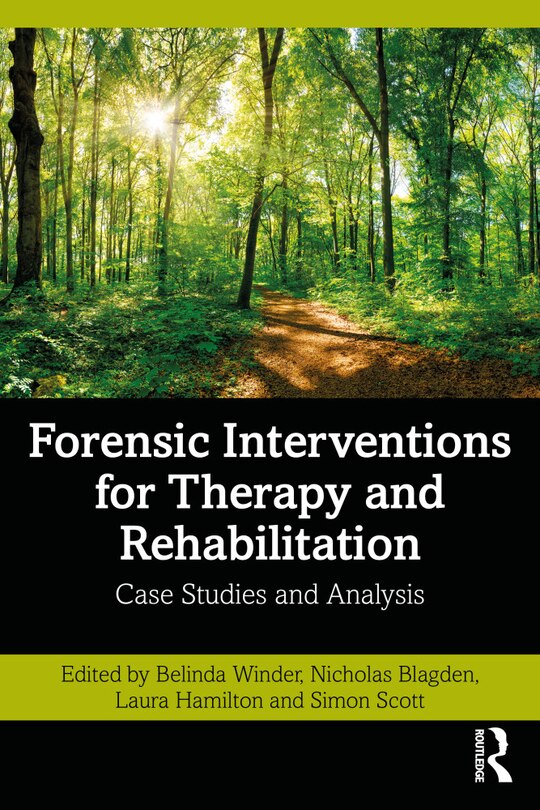 Front cover_Forensic Interventions For Therapy And Rehabilitation