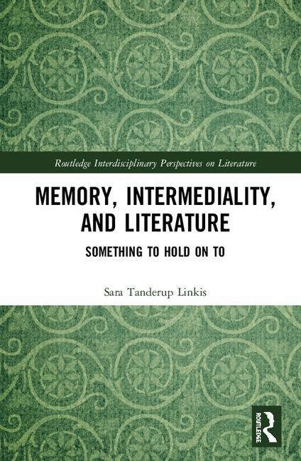Couverture_Memory, Intermediality, And Literature