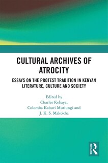 Front cover_Cultural Archives Of Atrocity