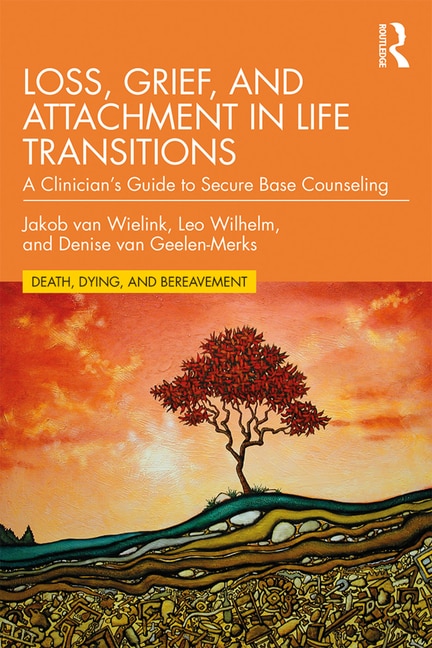 Front cover_Loss, Grief, And Attachment In Life Transitions
