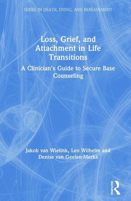 Couverture_Loss, Grief, And Attachment In Life Transitions