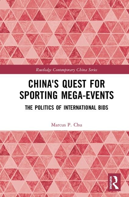Front cover_China's Quest For Sporting Mega-events
