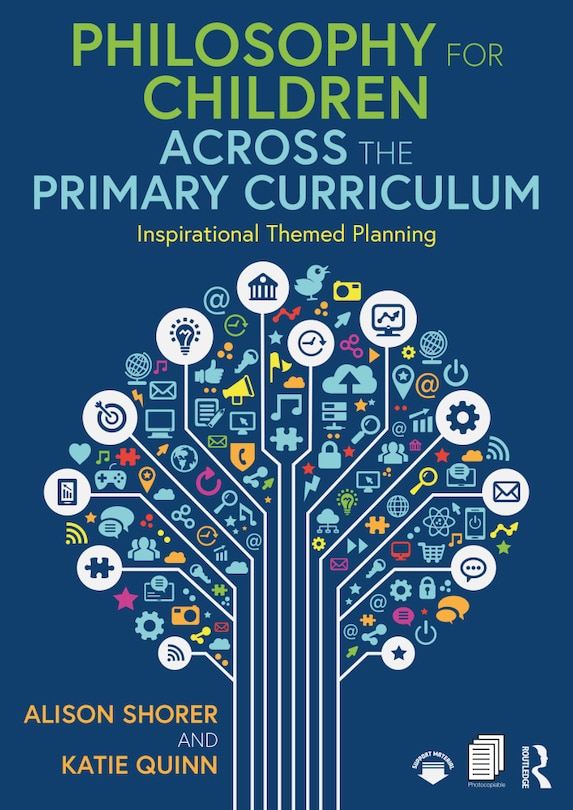 Front cover_Philosophy For Children Across The Primary Curriculum