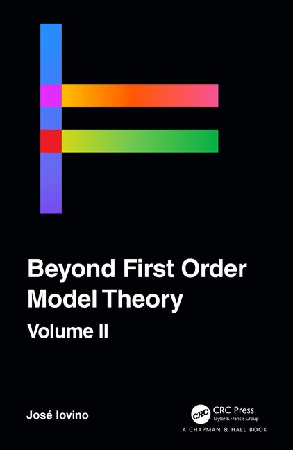 Front cover_Beyond First Order Model Theory, Volume II