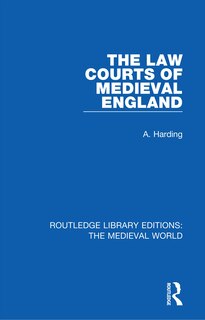 The Law Courts Of Medieval England