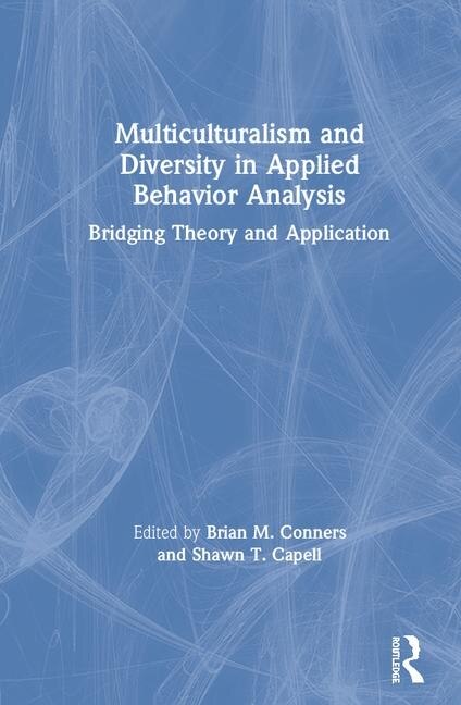 Front cover_Multiculturalism And Diversity In Applied Behavior Analysis